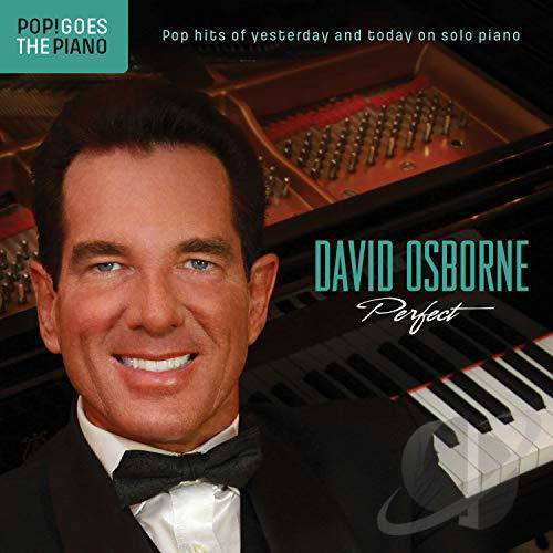 デヴィッド・オズボーン / Pop! Goes the Piano: Perfect: Pop Hits Of Yesterday And Today On Solo Piano【直輸入盤】【CD】
