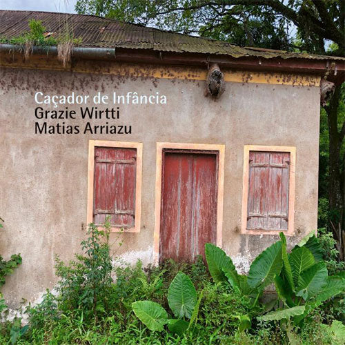 Grazie Wirtti & Matias Arriaz / Ca?ador de Inf?ncia【直輸入盤】【CD】