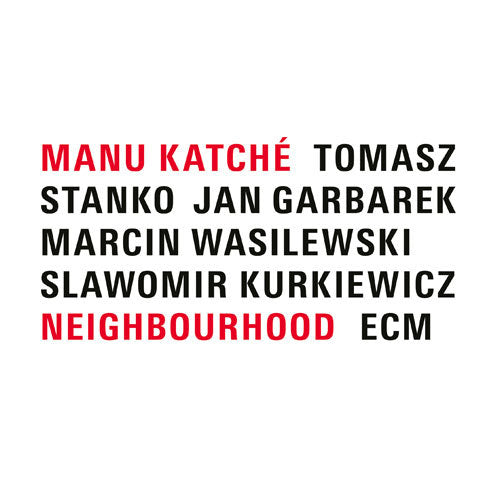 マヌ・カッチェ / Neighbourhood【直輸入盤】【CD】