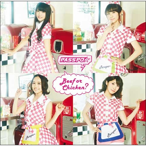 PASSPO☆ / Beef or Chicken?【4/11(土)1部】【ローコストキャリア盤ピーチ】【ストア限定】【CD】【+チケット】