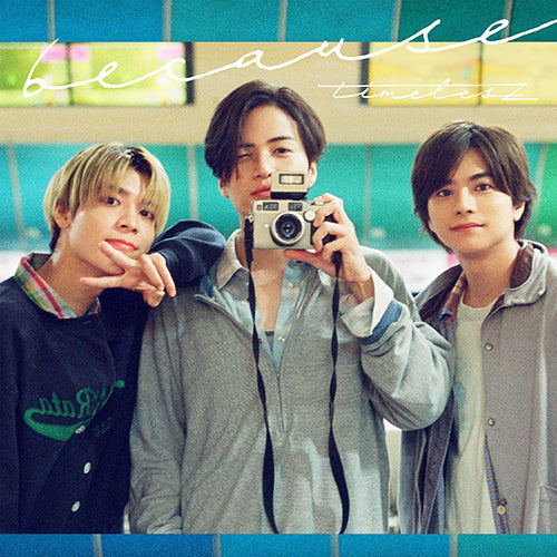 timelesz / because【通常盤】【CD MAXI】 – UNIVERSAL MUSIC STORE