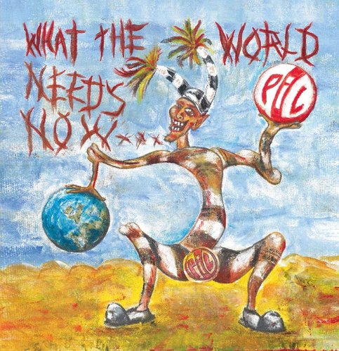 パブリック・イメージ・リミテッド / What The World Needs Now…【2LP】【輸入盤】【アナログ】