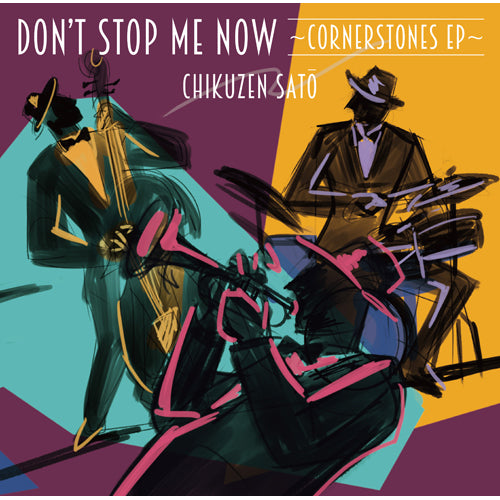 佐藤竹善 / Don’t Stop Me Now ~Cornerstones EP~【CD】