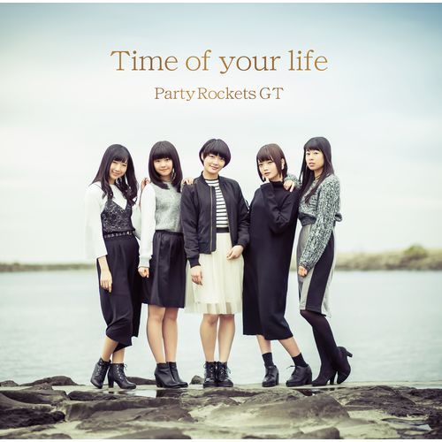 Party Rockets GT / Time of your life【CD】