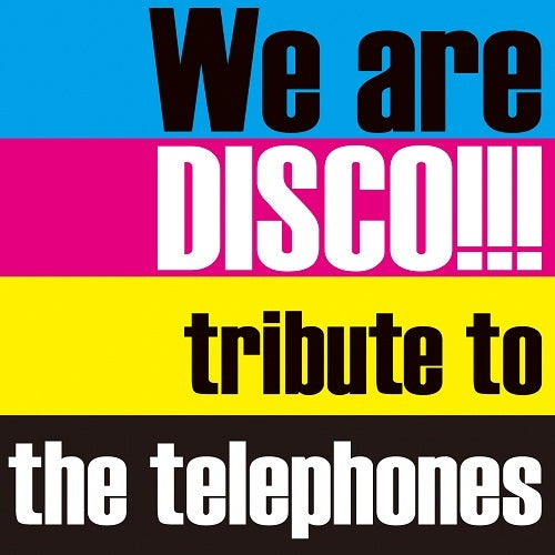 Various Artists / We are DISCO!!!~tribute to the telephones~(初回限定盤・紙ジャケット仕様)【CD】