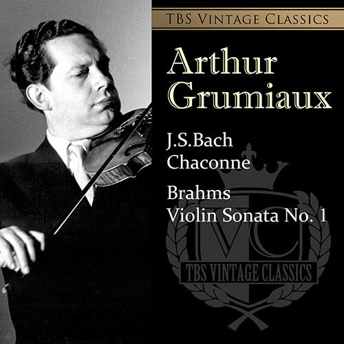アルテュール・グリュミオー / TBS VINTAGE CLASSICS (16) バッハ:シャコンヌ、ブラームス:ヴァイオリン・ソナタ第1番【SA-CD】【SA-CD HYBRID】