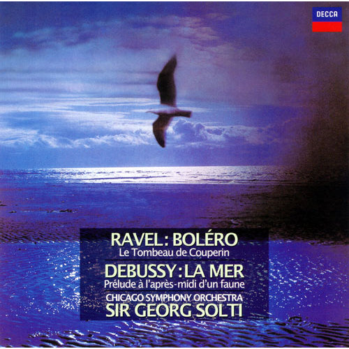 サー・ゲオルク・ショルティ / ラヴェル:ボレロ、組曲《クープランの墓》/ドビュッシー:牧神の午後への前奏曲、交響詩《海》【CD】