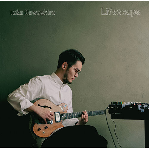 Taka Nawashiro / Lifescape【CD】