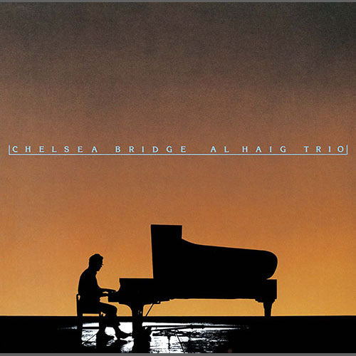 アル・ヘイグ / チェルシー・ブリッジ【完全限定盤】【CD】