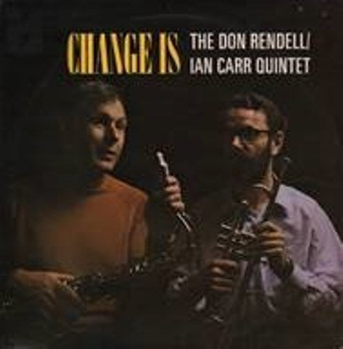 ドン・レンデル&イアン・カー・クインテット / チェンジ・イズ【CD】【SHM-CD】