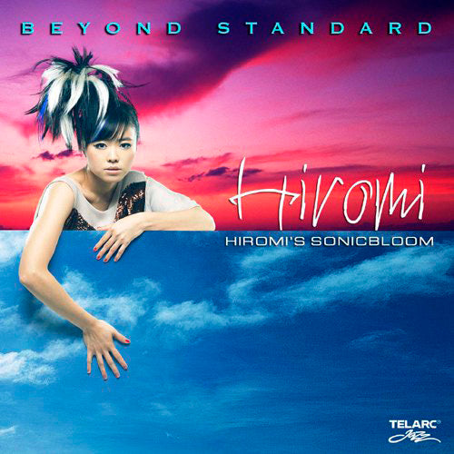 上原ひろみ~HIROMI’S SONICBLOOM / ビヨンド・スタンダード【CD】
