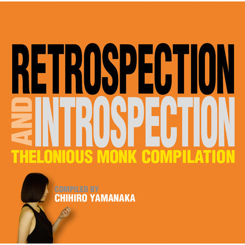 セロニアス・モンク / Retrospection and Introspection Compiled by 山中千尋【CD】【SHM-CD】
