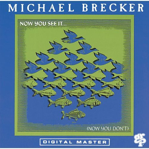 マイケル・ブレッカー / ナウ・ユー・シー・イット【CD】【SHM-CD】
