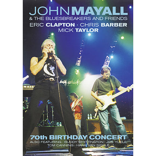ジョン・メイオール&ザ・ブルースブレイカーズ / 70th. バースデイ・コンサート【DVD】
