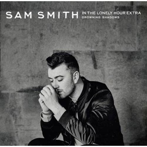 サム・スミス / イン・ザ・ロンリー・アワー・エクストラ~ドラウニング・シャドウズ【CD】