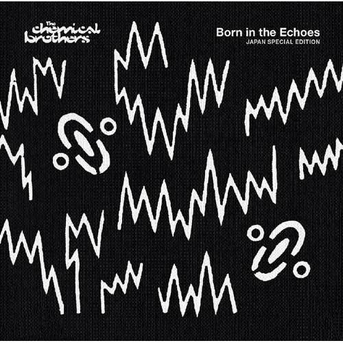 ケミカル・ブラザーズ / ボーン・イン・ザ・エコーズ ~ジャパン・スペシャル・エディション【CD】
