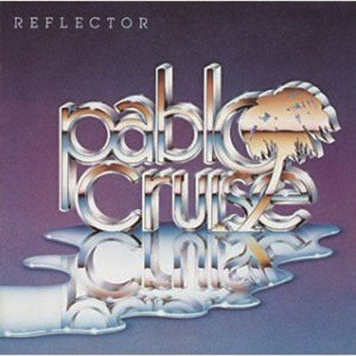 パブロ・クルーズ / リフレクター【CD】【SHM-CD】