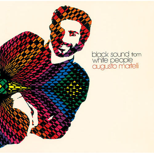 アウグスト・マルテッリ / ブラック・サウンド・フロム・ホワイト・ピープル【限定盤】【CD】