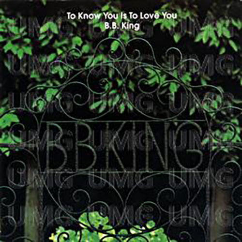 B.B.キング / トゥ・ノウ・ユー・イズ・トゥ・ラヴ・ユー【限定盤】【CD】