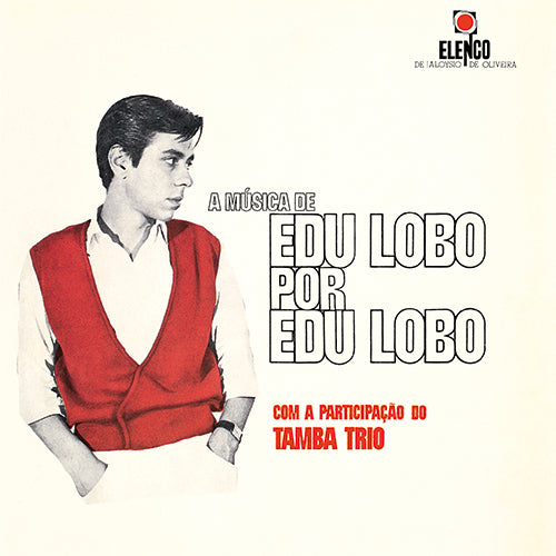 エドゥ・ロボ / エドゥ・ロボによるエドゥ・ロボ、タンバ・トリオと共に【CD】