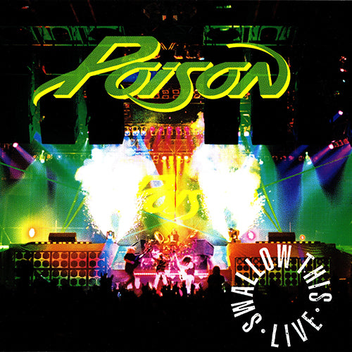 ポイズン / スワロー・ディス・ライブ【CD】 – UNIVERSAL MUSIC STORE