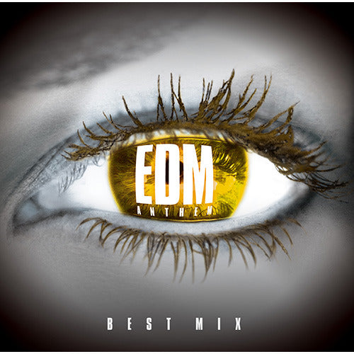 V.A. / EDM ANTHEM - BEST MIX【CD】