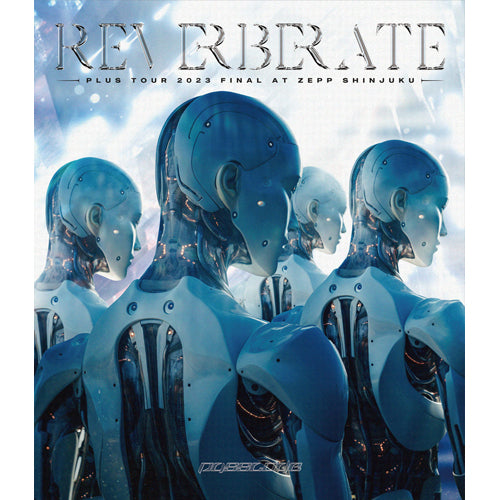 PassCode / PassCode REVERBERATE Plus Tour 2023 Final at Zepp Shinjuku【Blu-ray】【+CD】
