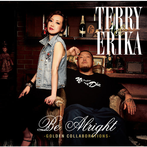TERRY & ERIKA / Be Alright-GOLDEN COLLABORATIONS-【CD】