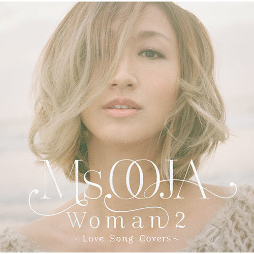 Ms.OOJA / WOMAN 2 ~Love Song Covers~【CD】