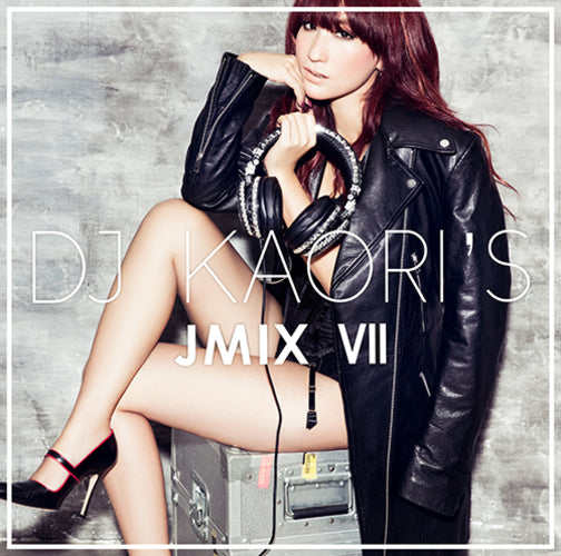 DJ KAORI / DJ KAORI’S JMIX Ⅶ【CD】