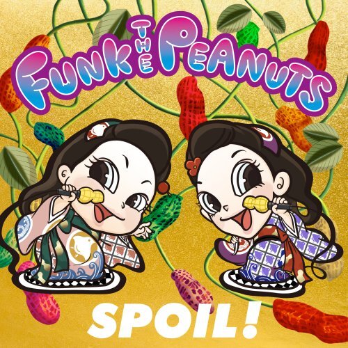 FUNK THE PEANUTS / SPOIL!【CD】