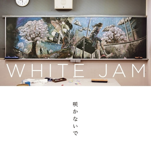 WHITE JAM / 咲かないで【CD MAXI】