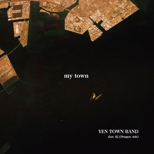 YEN TOWN BAND feat.Kj（Dragon Ash） / my town【通常盤】【CD