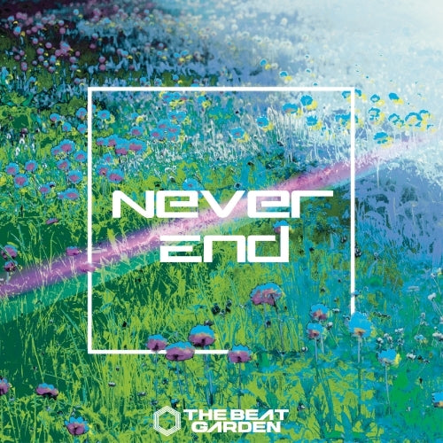 THE BEAT GARDEN / Never End【初回限定盤B】【CD MAXI】【+DVD】