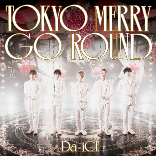Da-iCE / TOKYO MERRY GO ROUND【初回限定盤A】【CD MAXI】【+DVD】