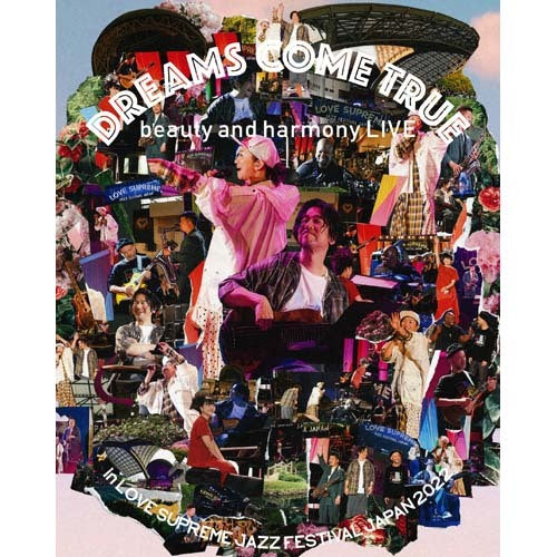 DREAMS COME TRUE / DREAMS COME TRUE beauty and harmony LIVE in LOVE SUPREME JAZZ FESTIVAL JAPAN 2022【Blu-ray】【+DVD】【+CD】