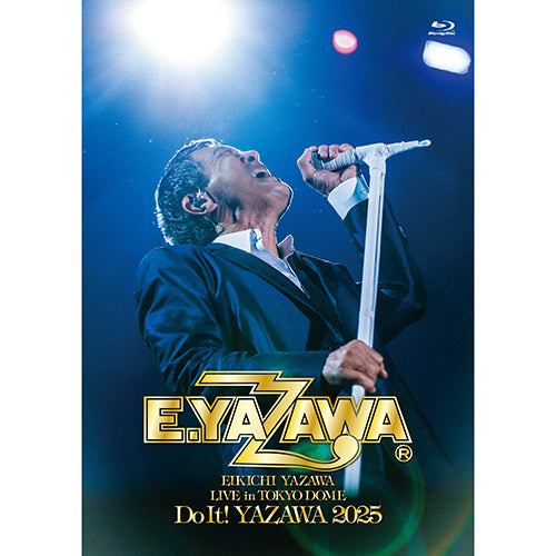 矢沢永吉 / EIKICHI YAZAWA LIVE in TOKYO DOME「Do It!YAZAWA 2025」【Blu-ray】