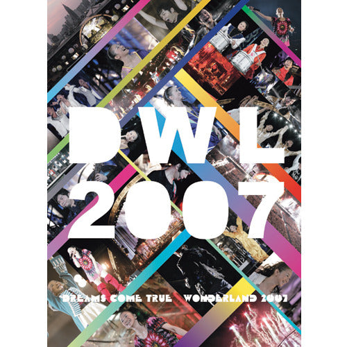 DREAMS COME TRUE / 史上最強の移動遊園地 DREAMS COME TRUE WONDERLAND 2007【DVD】