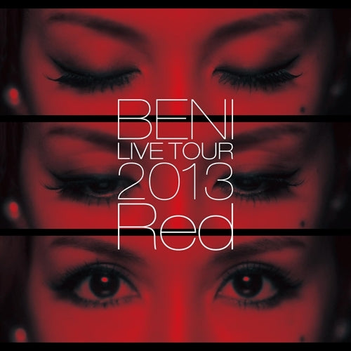 BENI / BENI Red LIVE TOUR 2013 〜TOUR FINAL 2013.10.06 at ZEPP DIVER CITY〜【CD】