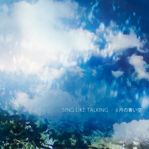 SING LIKE TALKING / 6月の青い空【CD】