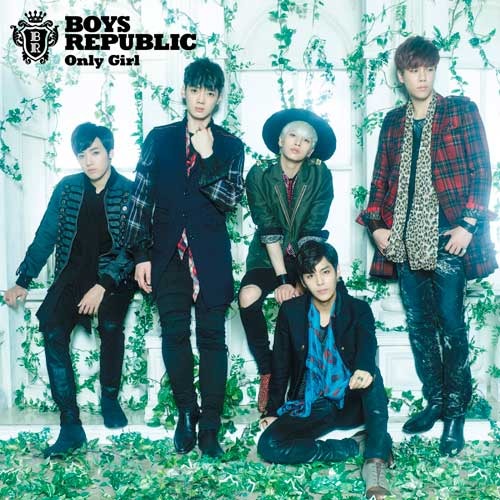 Boys Republic / Only Girl【初回限定盤B】【CD MAXI】【+アナザージャケット】