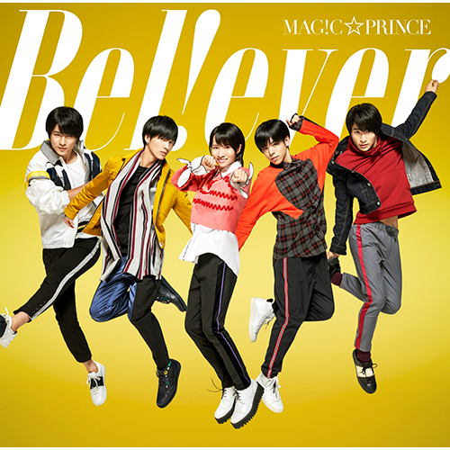 MAG!C☆PRINCE / B e l ! e v e r【初回限定盤】【CD】【+DVD】
