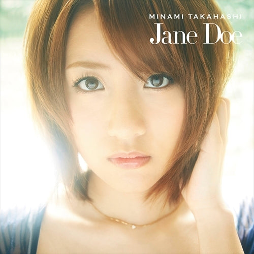 高橋みなみ / Jane Doe (Type C)【CD MAXI】