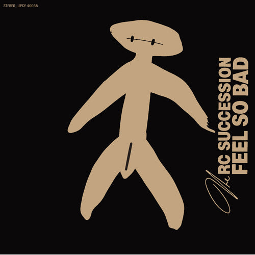 RCサクセション / FEEL SO BAD【CD】【MQA/UHQCD】 – UNIVERSAL MUSIC