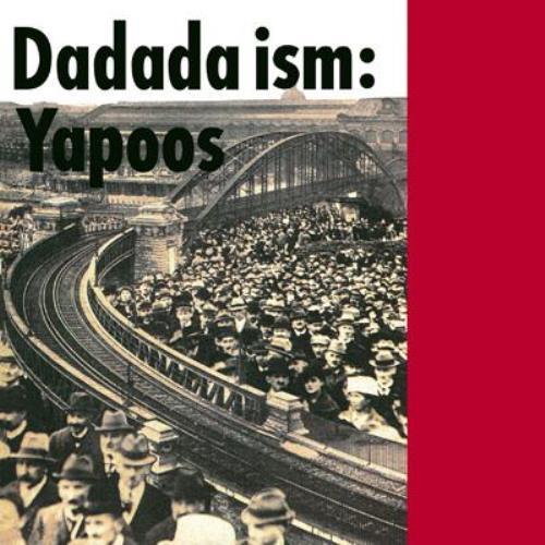ヤプーズ / DADADA ISM【CD】