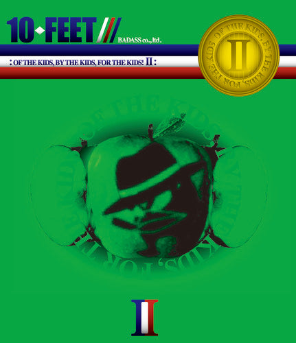 10-FEET / OF THE KIDS, BY THE KIDS, FOR THE KIDS! II【Blu-ray】