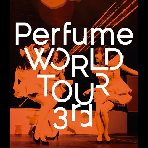 Perfume / Perfume WORLD TOUR 3rd【Blu-ray】