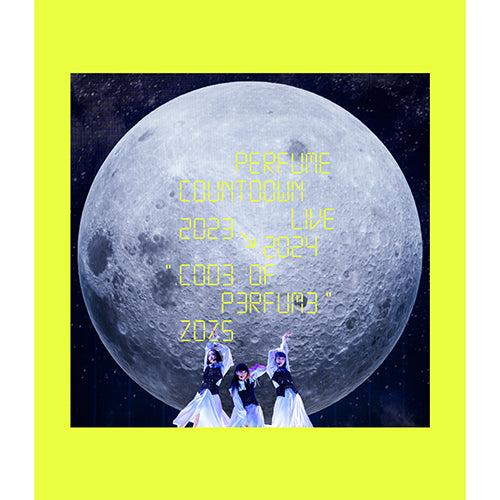 Perfume / Perfume Countdown Live 2023→2024 “COD3 OF P3RFUM3” ZOZ5