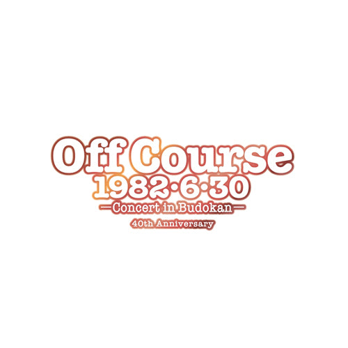 オフコース / Off Course 1982・6・30 武道館コンサート40th Anniversary【Blu-ray】