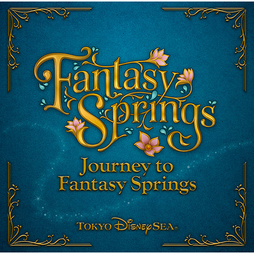 東京ディズニーシー / ジャーニー・トゥ・ファンタジースプリングス【CDシングル】